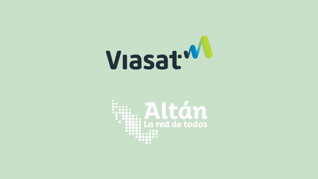 Viasat, Altán Redes Partner to Launch Broadband Service in Mexico