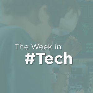 Mexico Digitalizes its Public Infrastructure: The Week in Tech