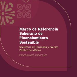 Mexico Updates Sovereign Sustainable Finance Reference Framework